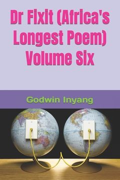 portada Dr Fixit (Africa's Longest Poem) Volume Six (en Inglés)