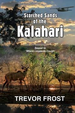 portada Scorched Sands of the Kalahari (en Inglés)
