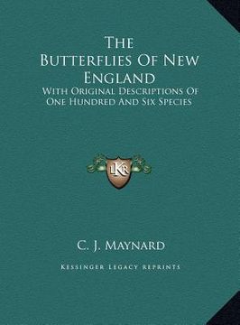portada the butterflies of new england: with original descriptions of one hundred and six species (en Inglés)