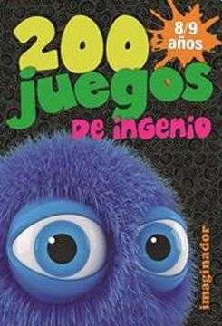 portada 200 Juegos de Ingenio de 8/9 A/Os (in Spanish)