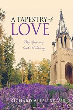 portada A Tapestry of Love: My Journey Back to Victory (en Inglés)