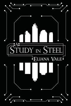 portada A Study in Steel (en Inglés)