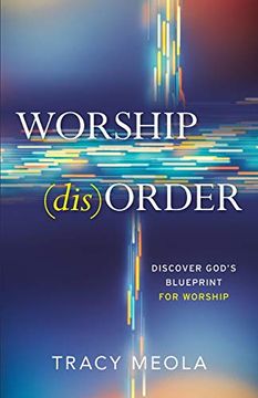 portada Worship (Dis)Order: Discover God's Blueprint for Worship (in English)