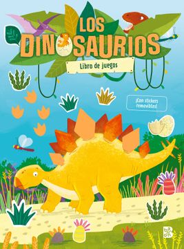 portada Los Dinosaurios. Libro de Juegos con Stickers (in Spanish)