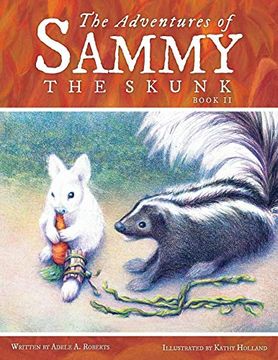 portada The Adventures of Sammy the Skunk: Book 2 (en Inglés)
