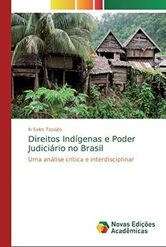 portada Direitos Indígenas e Poder Judiciário no Brasil: Uma Análise Crítica e Interdisciplinar (en Portugués)