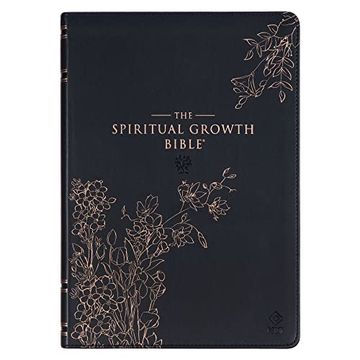 portada The Spiritual Growth Bible, Study Bible, nlt - new Living Translation Holy Bible, Faux Leather, Black Rose Gold Debossed Floral (en Inglés)