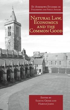 portada Natural Law, Economics, and the Common Good: Perspectives From Natural law 