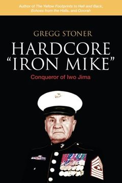 portada Hardcore "Iron Mike": Conqueror of iwo Jima (in English)