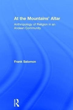 portada At the Mountains’ Altar: Anthropology of Religion in an Andean Community