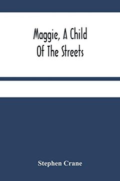 portada Maggie, a Child of the Streets 