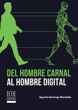 portada Del hombre carnal al hombre digital - 1ra edición (in Spanish)