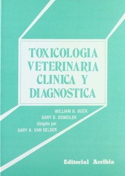 Toxicologia Veterinaria Clinica y Diagnostica
