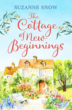 portada The Cottage of new Beginnings: The Perfect Cosy and Feel-Good Romance to Curl up With: 1 (Welcome to Thorndale) (en Inglés)