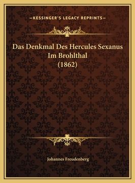 portada Das Denkmal Des Hercules Sexanus Im Brohlthal (1862) (en Alemán)