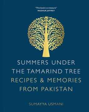 portada Summers Under the Tamarind Tree: Recipes and Memories From Pakistan (in English)