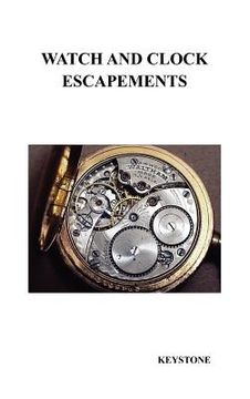 portada watch and clock escapements (en Inglés)