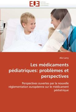 portada Les Medicaments Pediatriques: Problemes Et Perspectives