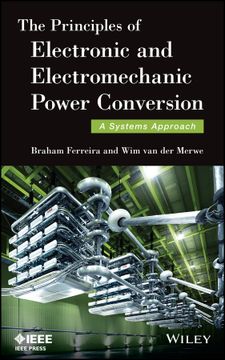 portada The Principles Of Electronic And Electromechanic Power Conversion: A Systems Approach (en Inglés)