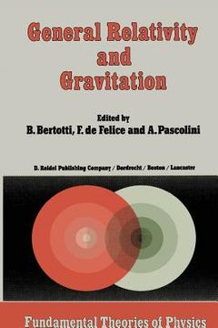 portada General Relativity and Gravitation: Invited Papers and Discussion Reports of the 10th International Conference on General Relativity and Gravitation,