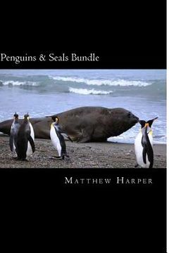 portada Penguins & Seals Bundle: A Fascinating Book Containing Penguin & Seal Facts, Trivia, Images & Memory Recall Quiz: Suitable for Adults & Childre (en Inglés)