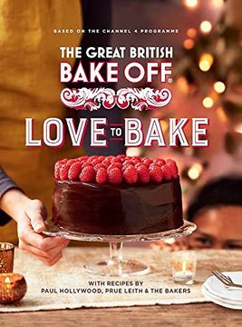 portada The Great British Bake Off: Love to Bake (en Inglés)
