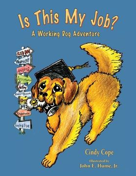 portada Is This My Job?: A Working Dog Adventure (in English)