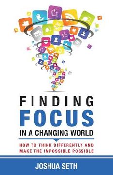 portada Finding Focus In A Busy World: How To Tune Out The Noise and Work Well Under Pressure (en Inglés)