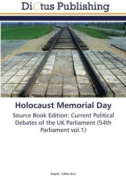 portada Holocaust Memorial Day: Source Book Edition: Current Political Debates of the UK Parliament (54th Parliament vol.1)