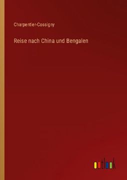 portada Reise Nach China und Bengalen (in German)