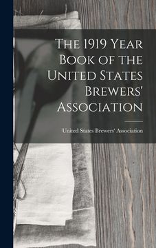 portada The 1919 Year Book of the United States Brewers' Association (in English)