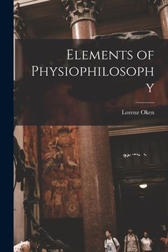 portada Elements of Physiophilosophy