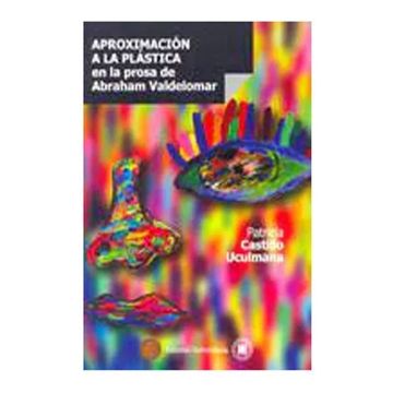 portada Aproximación a la Plástica en la prosa de Abraham Valdelomar (in Spanish)
