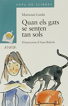 portada Quan els gats se senten tan sols (Libros Infantiles - Sopa De Llibres (Edición En Valenciano))
