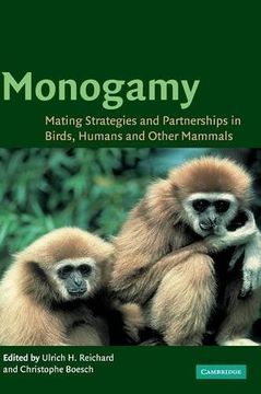portada Monogamy: Mating Strategies and Partnerships in Birds, Humans and Other Mammals (en Inglés)