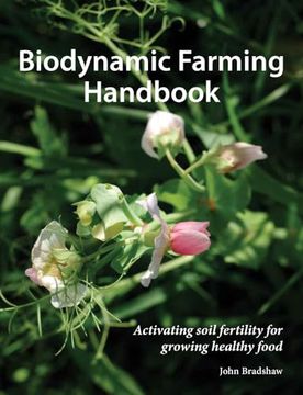 portada Biodynamic Farming Handbook: Activating Soil Fertility for Growing Healthy Food (Agriculture) (en Inglés)