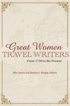 portada great women travel writers: from 1750 to the present (in English)