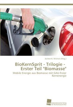 portada Biokernsprit - Trilogie - Erster Teil Biomasse