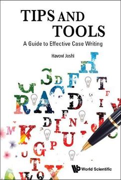 portada Tips and Tools: A Guide to Effective Case Writing (en Inglés)