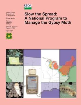 portada Slow the Spread: A National Program to Manage the Gypsy Moth (en Inglés)