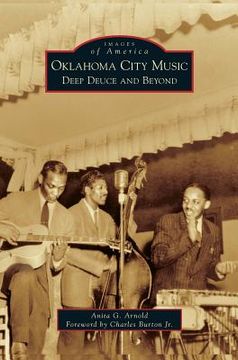 portada Oklahoma City Music: Deep Deuce and Beyond (in English)