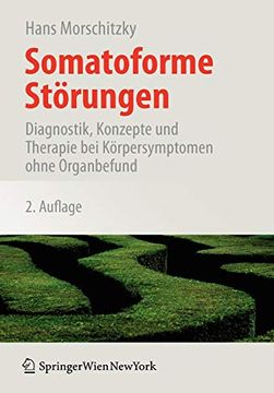 portada Somatoforme Störungen: Diagnostik, Konzepte Und Therapie Bei Körpersymptomen Ohne Organbefund (en Alemán)