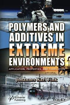 portada Polymers and Additives in Extreme Environments: Application, Properties, and Fabrication