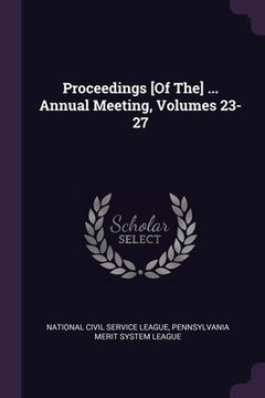 portada Proceedings [Of The] ... Annual Meeting, Volumes 23-27 (en Inglés)