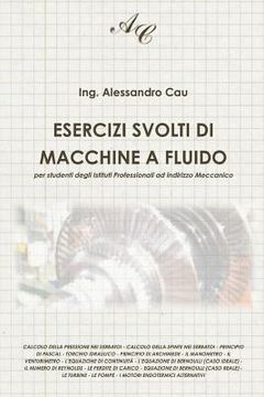portada Esercizi Svolti Di Macchine a Fluido: Per Studenti Degli Istituti Professionali Ad Indirizzo Meccanico (en Italiano)