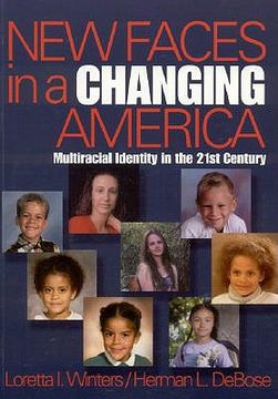 portada new faces in a changing america: multiracial identity in the 21st century (en Inglés)