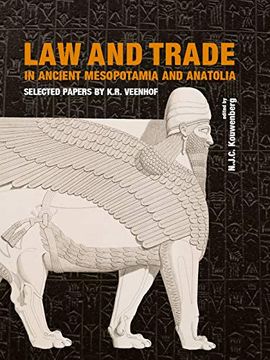 portada Law and Trade in Ancient Mesopotamia and Anatolia: Selected Papers by K.R. Veenhof (in English)