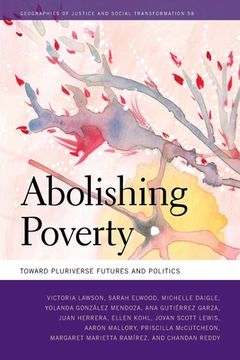 portada Abolishing Poverty: Toward Pluriverse Futures and Politics (in English)