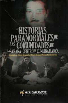 portada HISTORIAS PARANORMALES DE LAS COMUNIDADES DE LA SABANA CENTRO DE CUNDINAMARCA.