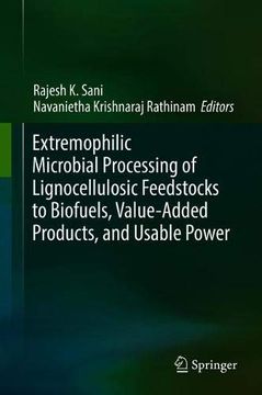 portada Extremophilic Microbial Processing of Lignocellulosic Feedstocks to Biofuels, Value-Added Products, and Usable Power 